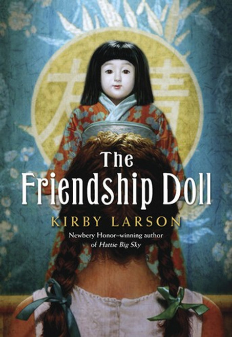 The Friendship Doll front cover by Kirby Larson, ISBN: 0545492335
