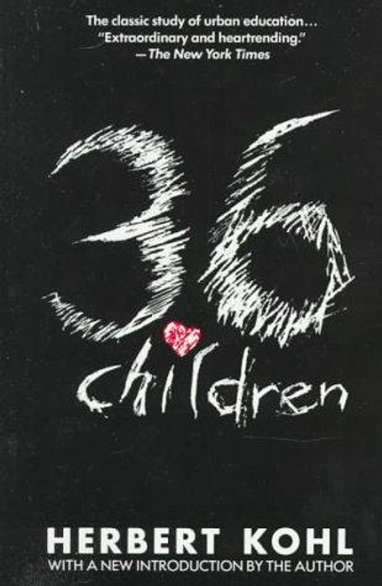 36 Children (Plume) front cover by Herbert Kohl, ISBN: 0452264634