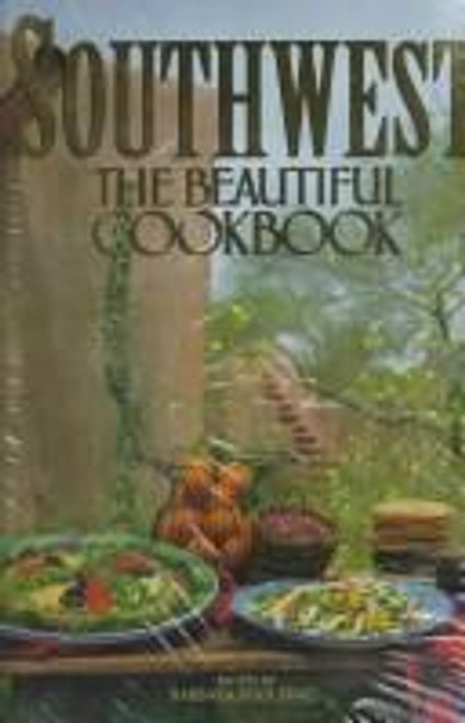 Southwest the Beautiful Cookbook front cover by Barbara Pool Fenzl, Norman Kolpas, ISBN: 0067575978