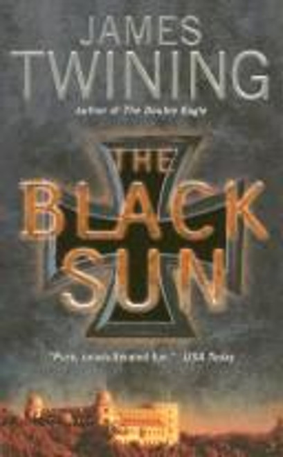 The Black Sun (Tom Kirk Series) front cover by James Twining, ISBN: 0060762217