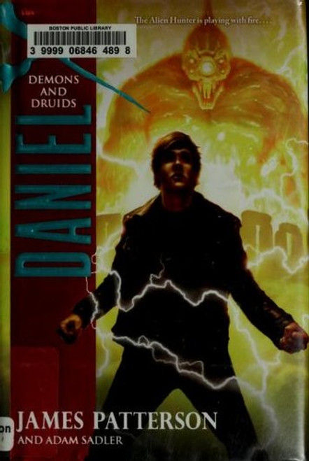 Demons and Druids 3 Daniel X front cover by James Patterson, Adam Sadler, ISBN: 0316036986