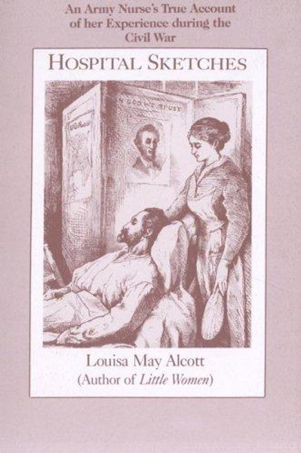 Hospital Sketches front cover by Louisa May Alcott, ISBN: 0918222788