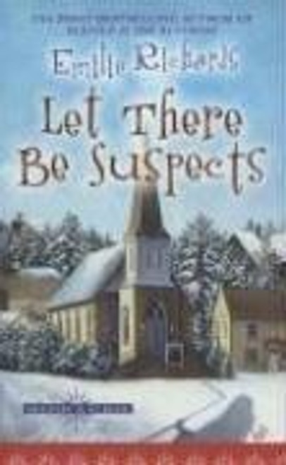 Let There Be Suspects front cover by Emilie Richards, ISBN: 0425213072