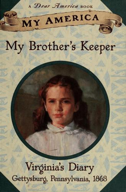 My Brother's Keeper: Virginia's Civil War Diary 1 My America front cover by Mary Pope Osborne, ISBN: 0439153077