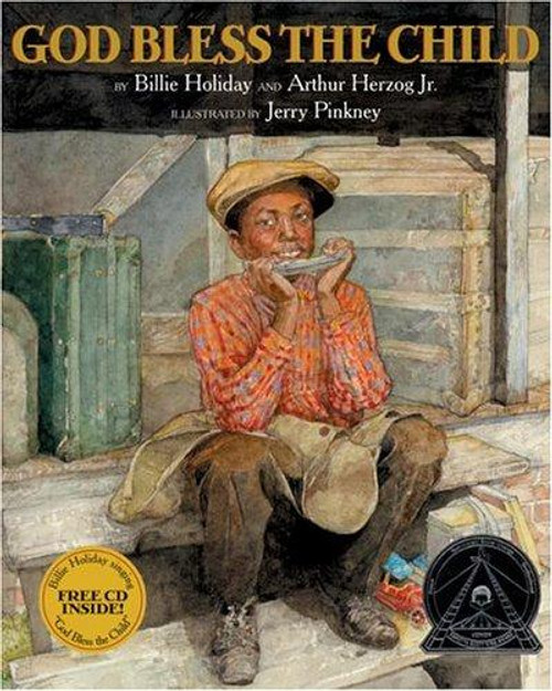 God Bless the Child (Coretta Scott King Illustrator Honor Books) front cover by Billie Holiday,Arthur Herzog Jr., ISBN: 0060287977