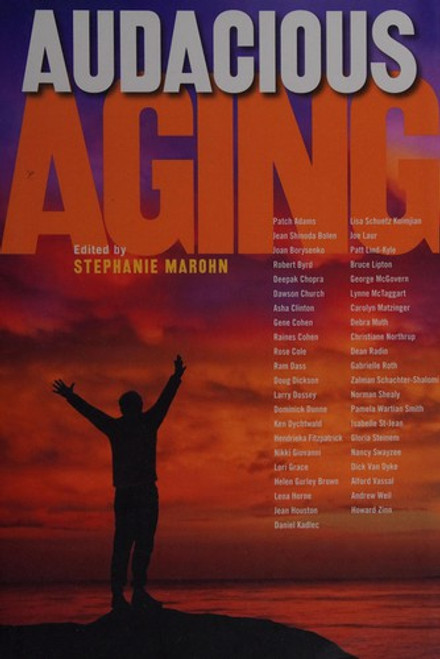 Audacious Aging front cover by Stephanie Marohn , ISBN: 1600700616