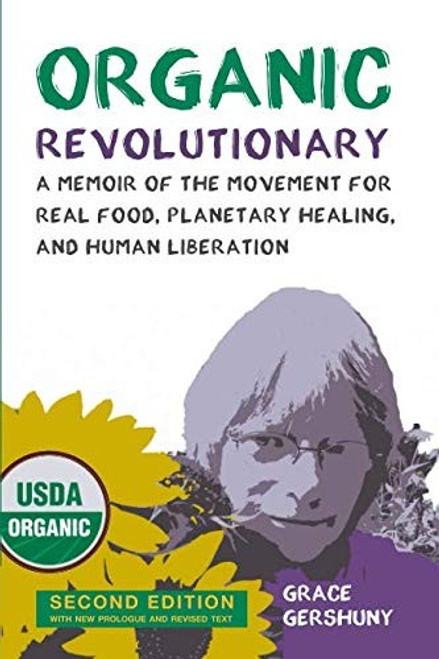 Organic Revolutionary front cover by Grace Gershuny, ISBN: 0997232722
