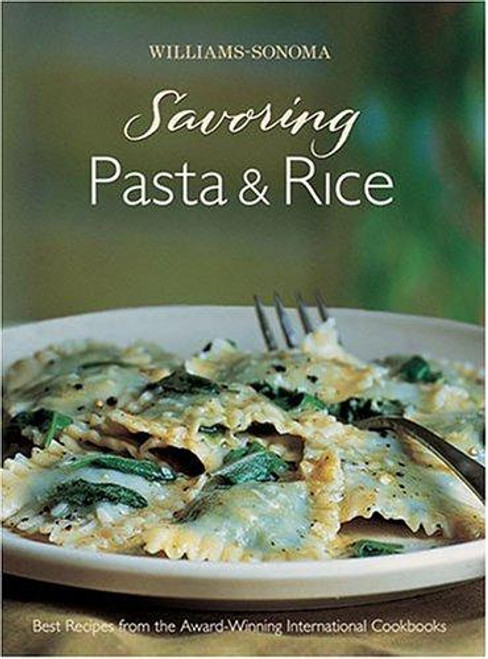 Savoring Pasta & Rice: Best Recipes From the Award-Winning International Cookbooks (Savoring ...) front cover by Georgeanne Brennan, Kerri Conan, Lori De Mori, ISBN: 0848731263