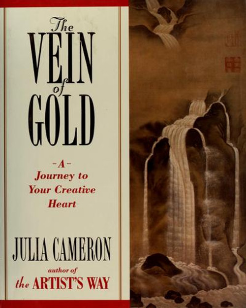 Vein of Gold : a Journey to Your Creative Heart front cover by Julia Cameron, ISBN: 0874778360