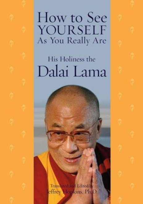 How to See Yourself As You Really Are front cover by His Holiness the Dalai Lama, ISBN: 0743290453