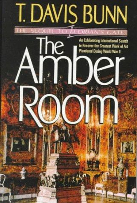 The Amber Room front cover by T. Davis Bunn, ISBN: 1556612850