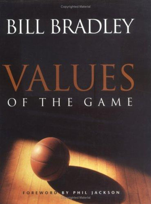 Values of the Game front cover by Bill Bradley, ISBN: 157965116X