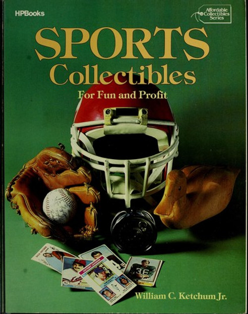 Sports Collectibles  front cover by William C. Ketchum , ISBN: 0895862492