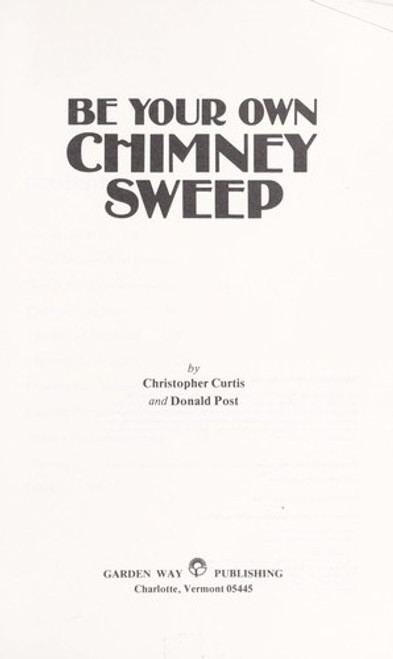 Be Your Own Chimney Sweep front cover by Christopher Curtis, ISBN: 0882661574