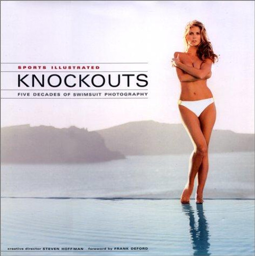 Sports Illustrated: Knockouts, Five Decades of Sports Illustrated Swimsuit Photography front cover by Rick Reilly, Steven Hoffman, Steve Hoffman, ISBN: 1929049471