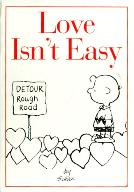 Love Isn't Easy front cover by Charles M Schulz, ISBN: 0002251485
