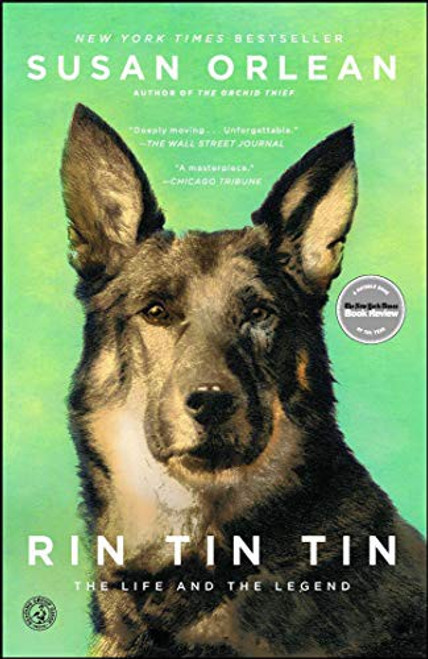 Rin Tin Tin: The Life and the Legend front cover by Susan Orlean, ISBN: 1439190143
