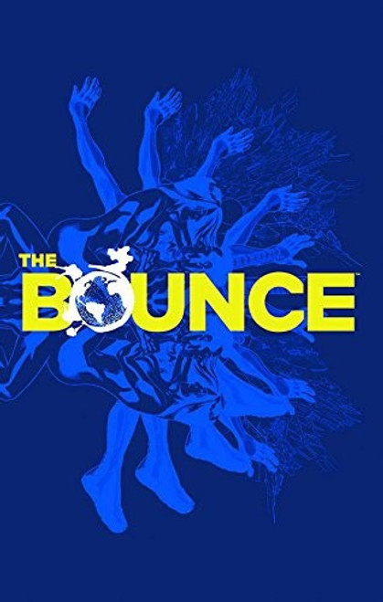 The Bounce Volume 1 front cover by Joe Casey,David Messina, ISBN: 1632150115