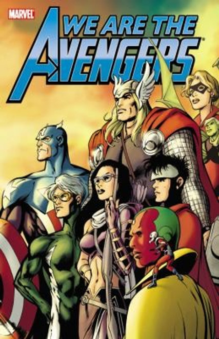 Avengers: We are the Avengers front cover by Jim McCann, Duane Swierczynski, Alex Zalben, ISBN: 0785151540
