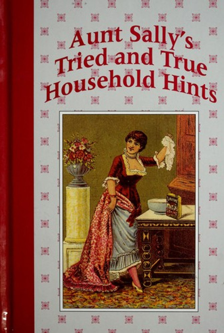 Aunt Sally's Tried & True Household Hints front cover by Gramercy, ISBN: 0517089319