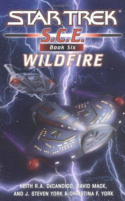 Wildfire 6 Star Trek: S.C.E. front cover by Keith R. A. DeCandido, David Mack, J. Steven York, Christina F. York, ISBN: 0743496612