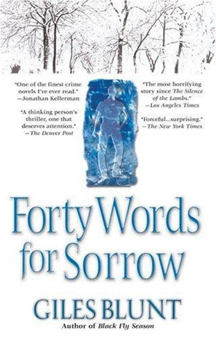Forty Words for Sorrow front cover by Giles Blunt, ISBN: 0425206920