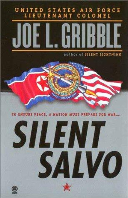 Silent Salvo front cover by Joe L. Gribble, ISBN: 0451409493