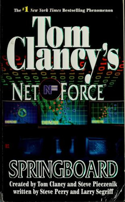 Springboard 9 Net Force front cover by Tom Clancy, Steve Perry, Larry Segriff, ISBN: 0425199533