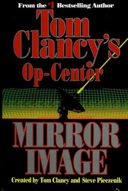 Op-Center: Mirror Image front cover by Tom Clancy, ISBN: 0425150143