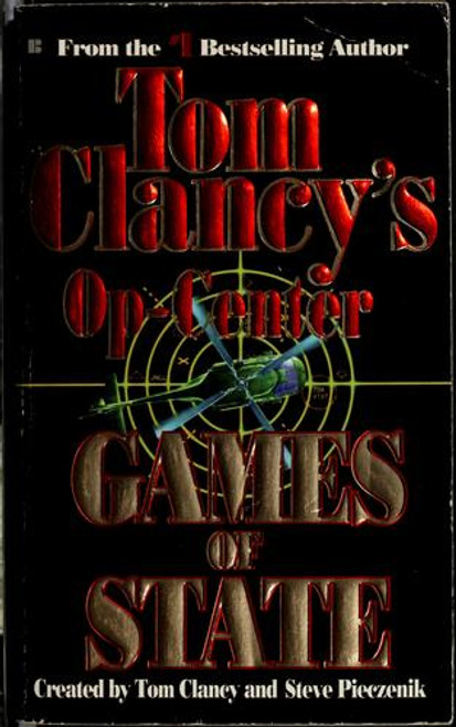 Games of State 3 Op-Center front cover by Tom Clancy, Steve Pieczenik, Jeff Rovin, ISBN: 0425151875
