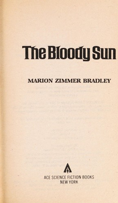 The Bloody Sun front cover by Marion Zimmer Bradley, ISBN: 044106857x