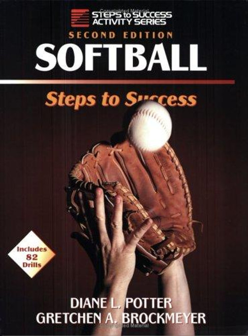 Softball: Steps to Success front cover by Diane L. Potter,Gretchen A. Brockmeyer, ISBN: 0873227948