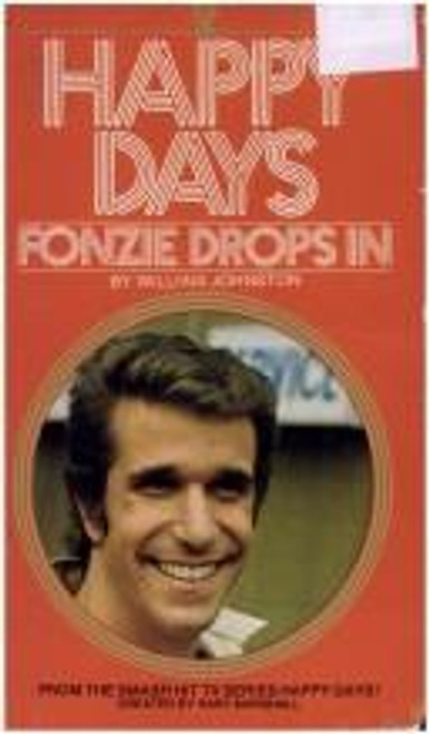 Fonzie Drops In 2 Happy Days front cover by William Johnston, ISBN: 0448074524