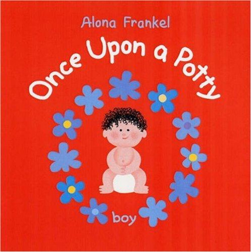 Once Upon a Potty: Boy front cover by Alona Frankel, ISBN: 1554072832