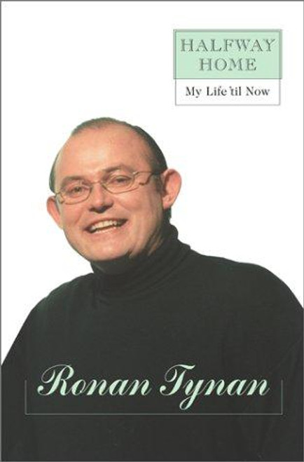 Halfway Home: My Life 'til Now (Lisa Drew Books) front cover by Ronan Tynan, ISBN: 0743222911