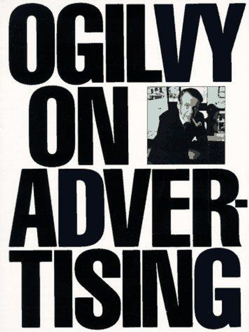 Ogilvy on Advertising front cover by David Ogilvy, ISBN: 039472903X