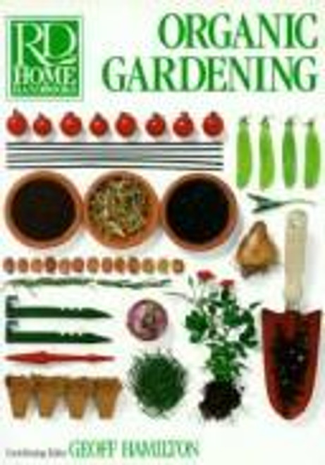 Organic Gardening (Rd Home Handbooks) front cover by Reader's Digest Editors, ISBN: 0895774089