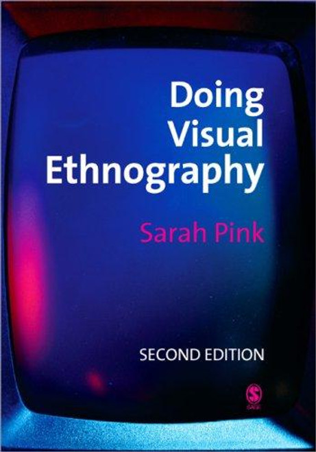 Doing Visual Ethnography front cover by Sarah Pink, ISBN: 1412923484