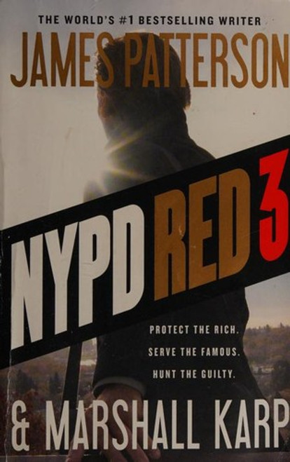 NYPD Red 3 front cover by James Patterson,Marshall Karp, ISBN: 1455584924