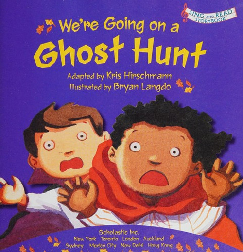 We're Going on a Ghost Hunt front cover by Kris Hirschmann, Bryan Langdo, ISBN: 0545341736