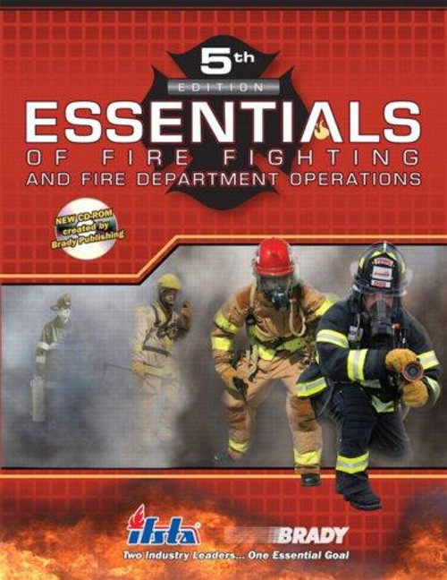 Essentials of Fire Fighting and Fire Department Operations (5th Edition) front cover by IFSTA, ISBN: 0135151112