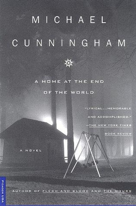 A Home at the End of the World front cover by Michael Cunningham, ISBN: 0312202318