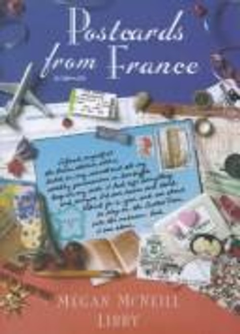 Postcards from France front cover by Megan McNeill Libby, ISBN: 006101169X