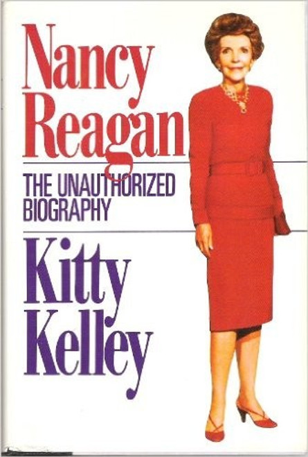 Nancy Reagan: the Unauthorized Biography front cover by Kitty Kelley, ISBN: 067164646X