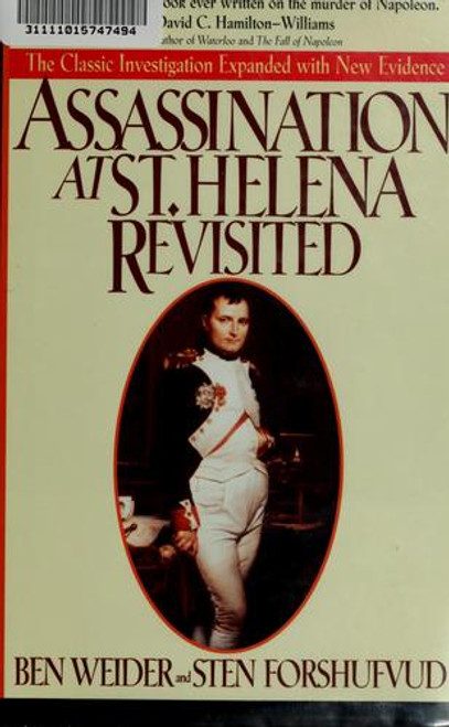 Assassination at St. Helena Revisited front cover by Ben Weider, Sten Forshufvud, ISBN: 0471126772