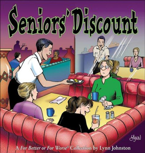 Seniors' Discount: A For Better or For Worse Collection (Volume 33) front cover by Lynn Johnston, ISBN: 0740768417