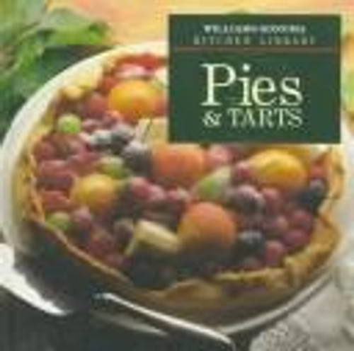 Pies & Tarts (Williams-Sonoma Kitchen Library) front cover by John Phillip Carroll, ISBN: 0783502001