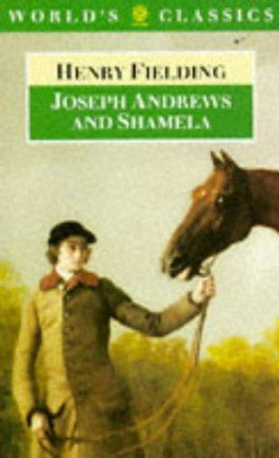 Joseph Andrews and Shamela front cover by Henry Fielding, ISBN: 0192815504