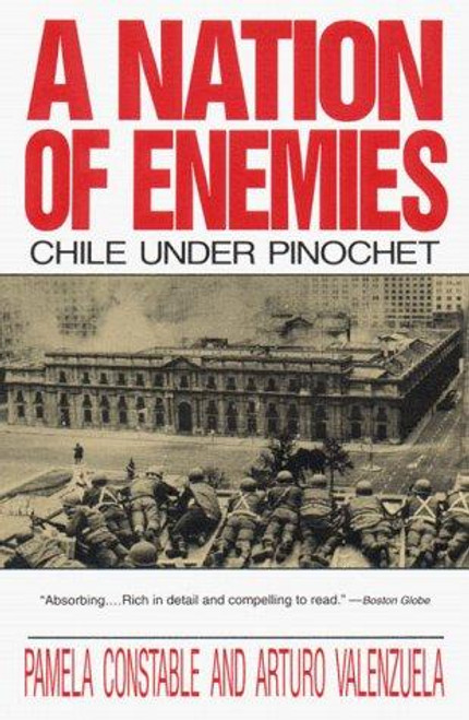 A Nation of Enemies: Chile Under Pinochet (Norton Paperback) front cover by Pamela Constable, Arturo Valenzuela, ISBN: 0393309851