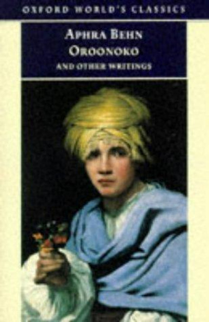 Oroonoko, and Other Writings front cover by Aphra Behn, ISBN: 0192834606